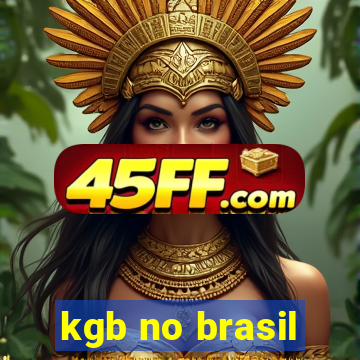kgb no brasil